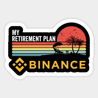 Vintage Binance BNB Coin My Retirement Plan Crypto Token Cryptocurrency Wallet Birthday Gift For Men Women Kids Sticker